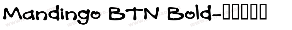 Mandingo BTN Bold字体转换